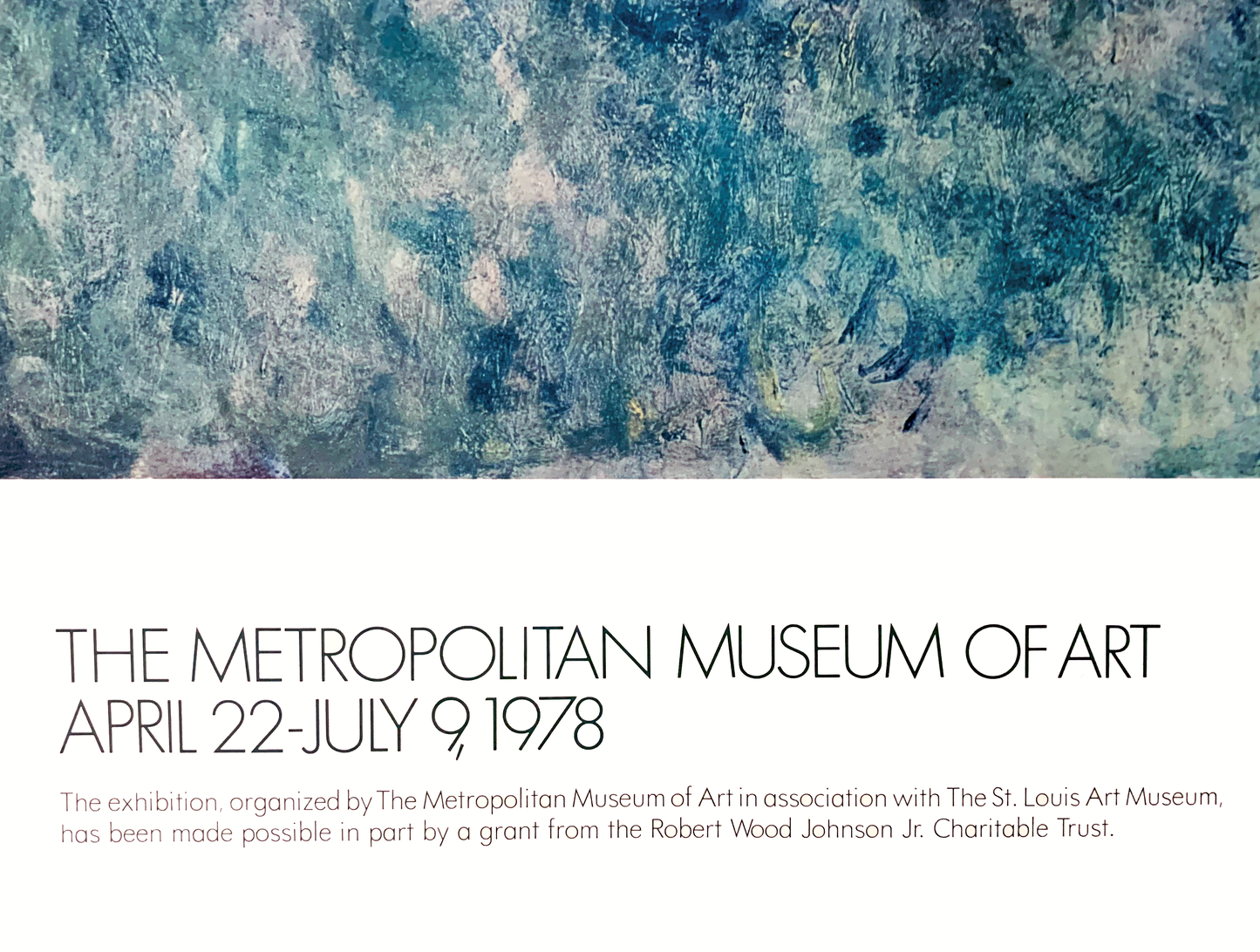 P10 - Art Exhibit Poster, "Monet's Years at Giverny" exhibit at the MET, 1978